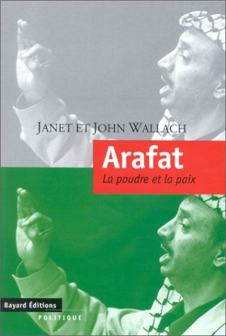 Arafat : la poudre et la paix