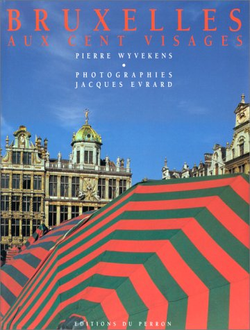 Bruxelles aux cent visages