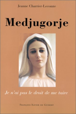 medjugorje : je n'ai pas le droit de me taire