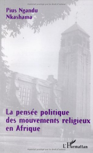 La pensée politique des mouvements religieux en Afrique