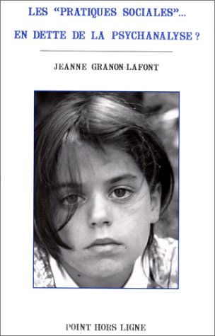 Les Pratiques sociales... en dette de la psychanalyse