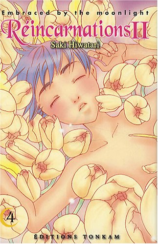 Réincarnations II : embraced by the moonlight. Vol. 4