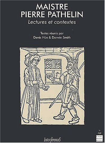 Maistre Pierre Pathelin : lectures et contextes