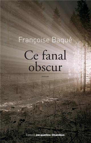 Ce fanal obscur