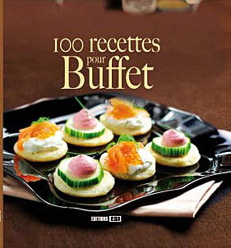 100 recettes pour buffet