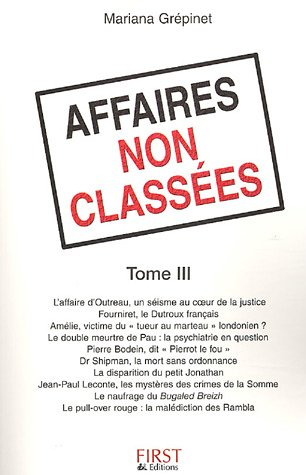Affaires non classées. Vol. 3