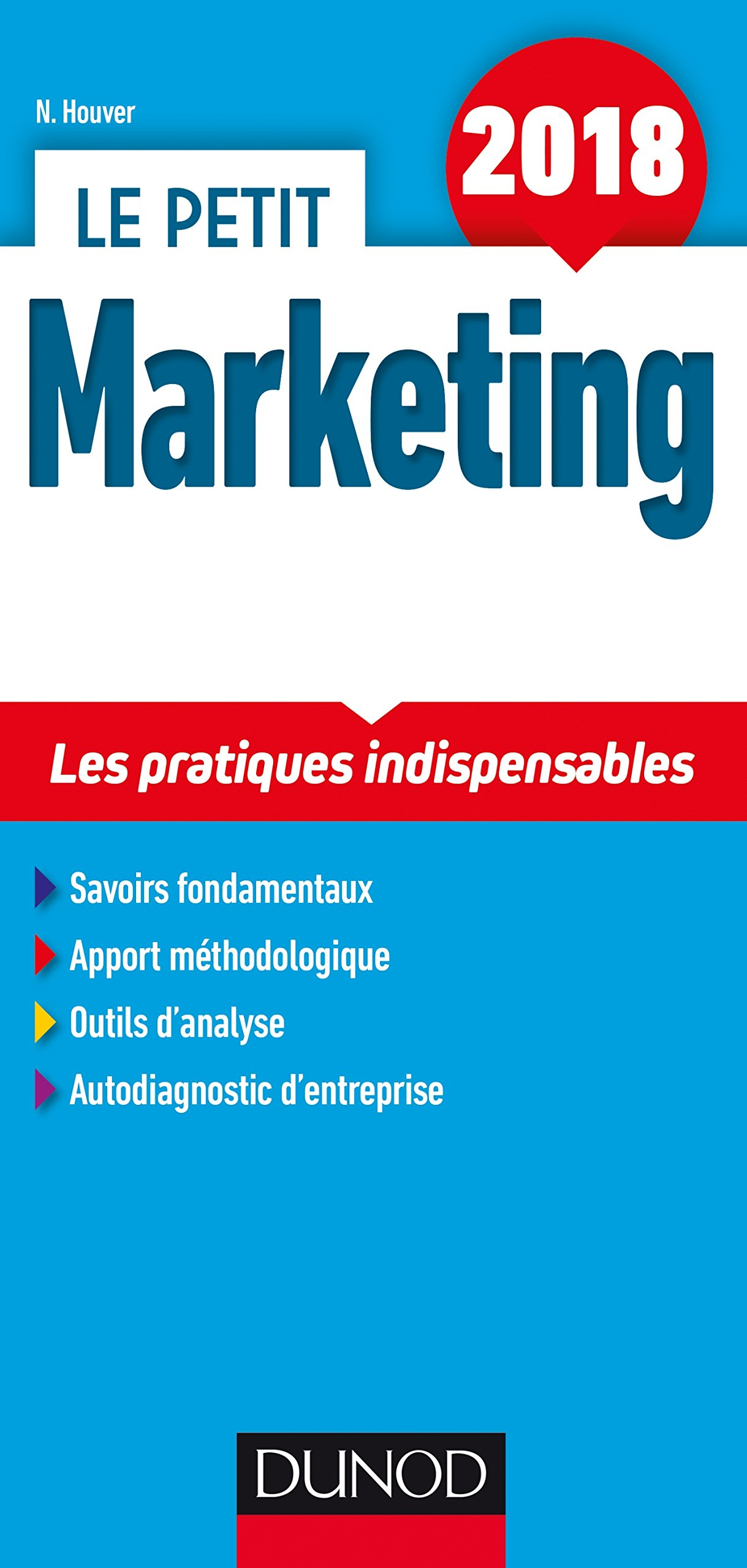 Le petit marketing 2018 : les pratiques indispensables