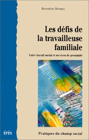 Les défis de la travailleuse familiale : entre travail social et services de proximité