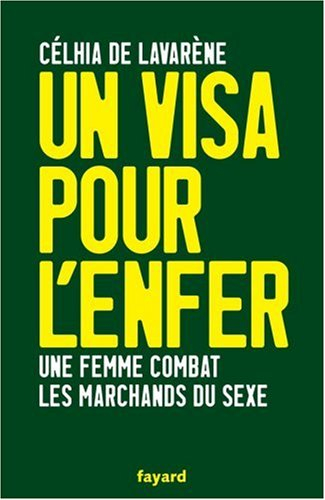 Un visa pour l'enfer : une femme combat les marchands du sexe