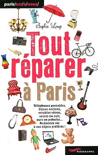 Tout réparer à Paris