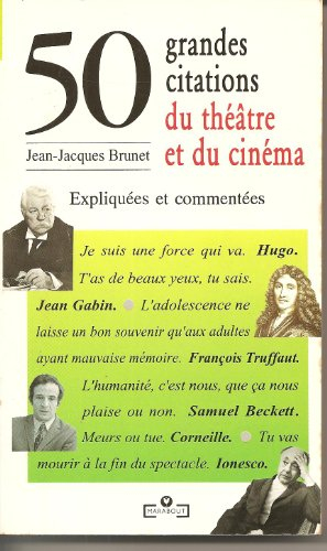 50 grandes citations de théâtre et de cinéma expliquées