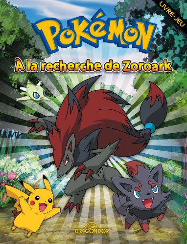 Pokémon : à la recherche de Zoroark : livre-jeu
