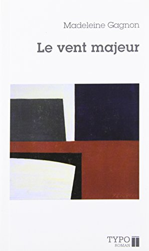 Le vent majeur : journal d'un jeune homme amoureux : roman