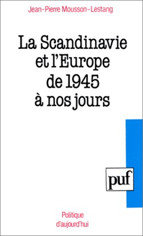 La Scandinavie et l'Europe, de 1945 à nos jours
