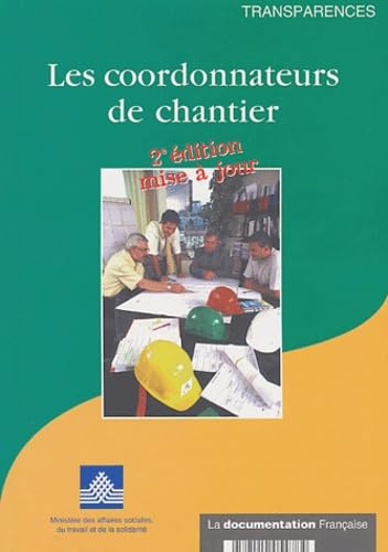 Les coordonnateurs de chantier