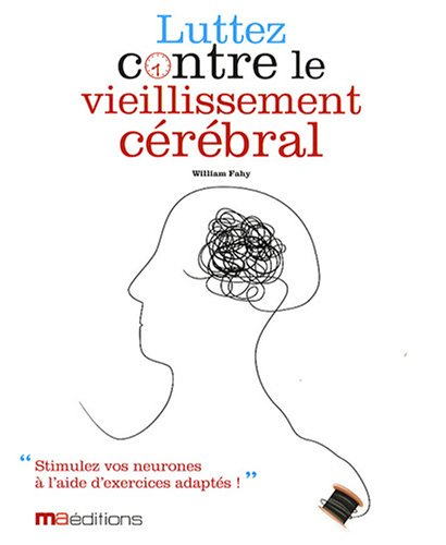 Luttez contre le vieillissement cérébral : stimulez vos neurones à l'aide d'exercices adaptés !