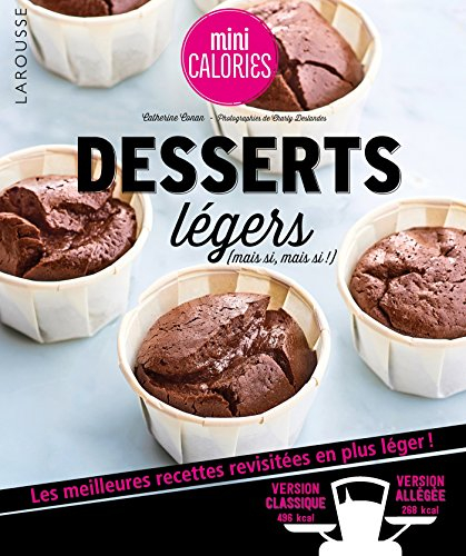 Desserts légers (mais si, mais si !) : les meilleures recettes revisitées en plus léger !