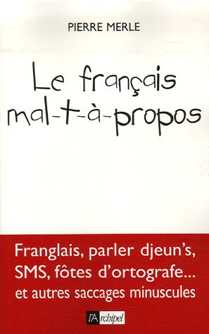 Le français mal-t-a-propos