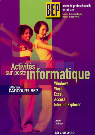 Activités sur poste informatique, BEP 2de professionnelle, terminale, métiers de la comptabilité, mé