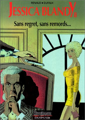jessica blandy, tome 8 : sans regret, sans remords...