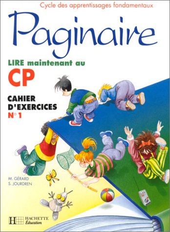 Paginaire CP : lire maintenant, cahier d'exercices n° 1