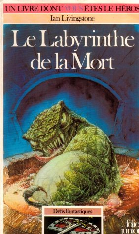 Le labyrinthe de la mort (défis fantastiques n 5)