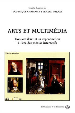 Arts et multimédia : l'oeuvre d'art et sa reproduction à l'ère des médias interactifs