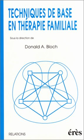 Techniques de base en thérapie familiale