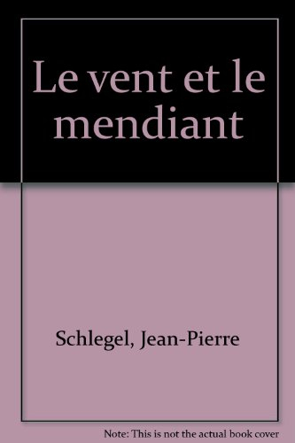 le vent et le mendiant suivi de deux autres pièces pour jeunes spectateurs