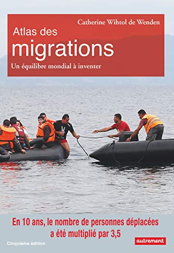 Atlas des migrations : un équilibre mondial à inventer