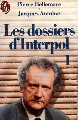 les dossiers d'interpol : tome 1