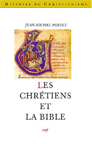 Les chrétiens et la Bible : les anciens et les modernes