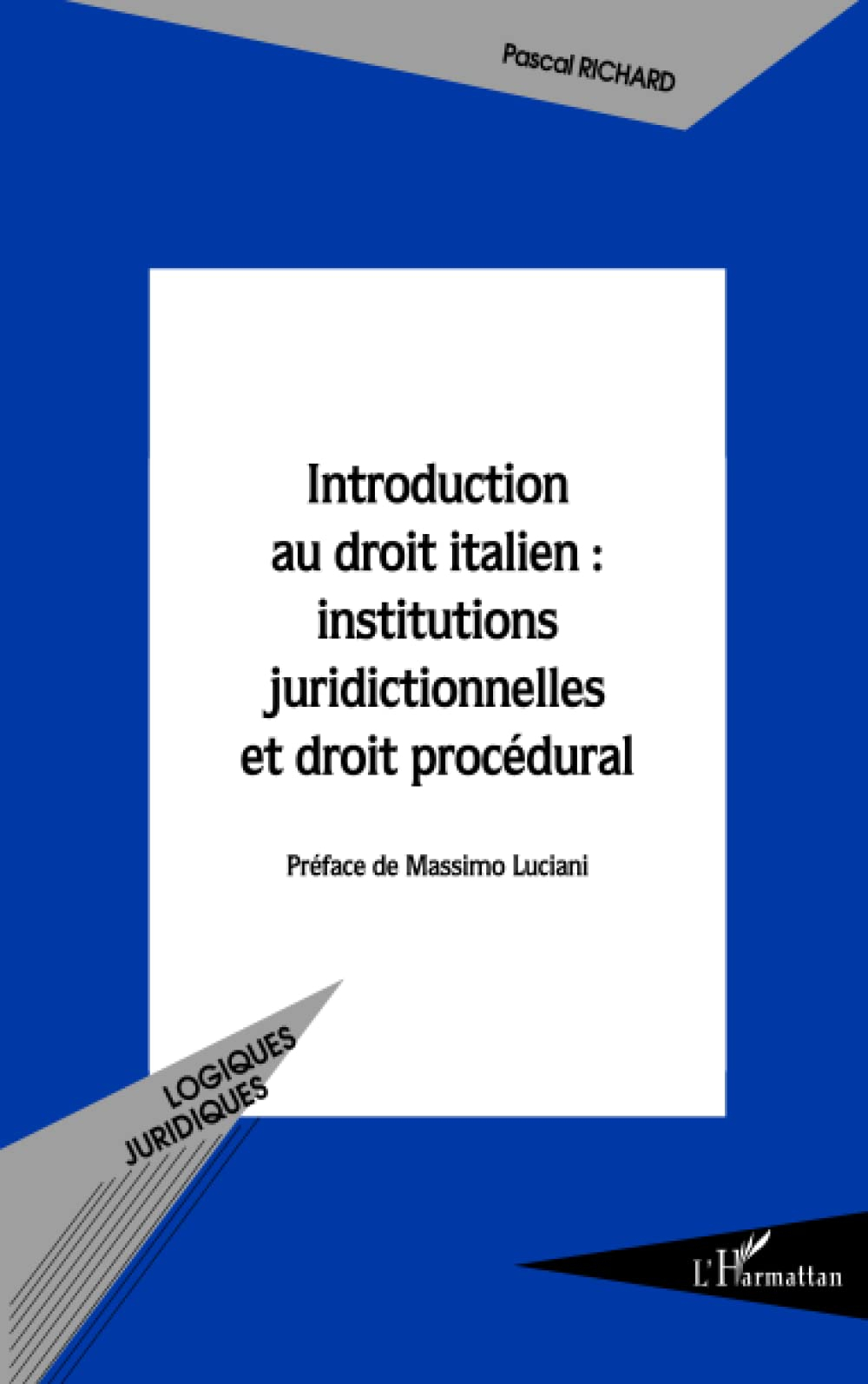 Introduction au droit italien : institutions juridictionnelles et droit procédural