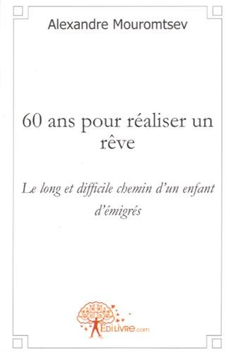 60 ans pour réaliser un rêve