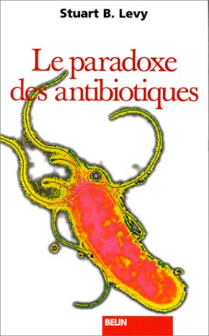 Le paradoxe des antibiotiques : comment le miracle tue le miracle