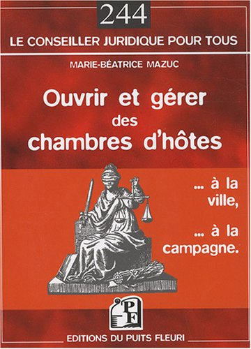 Ouvrir et gérer des chambres d'hôtes : à la ville, à la campagne