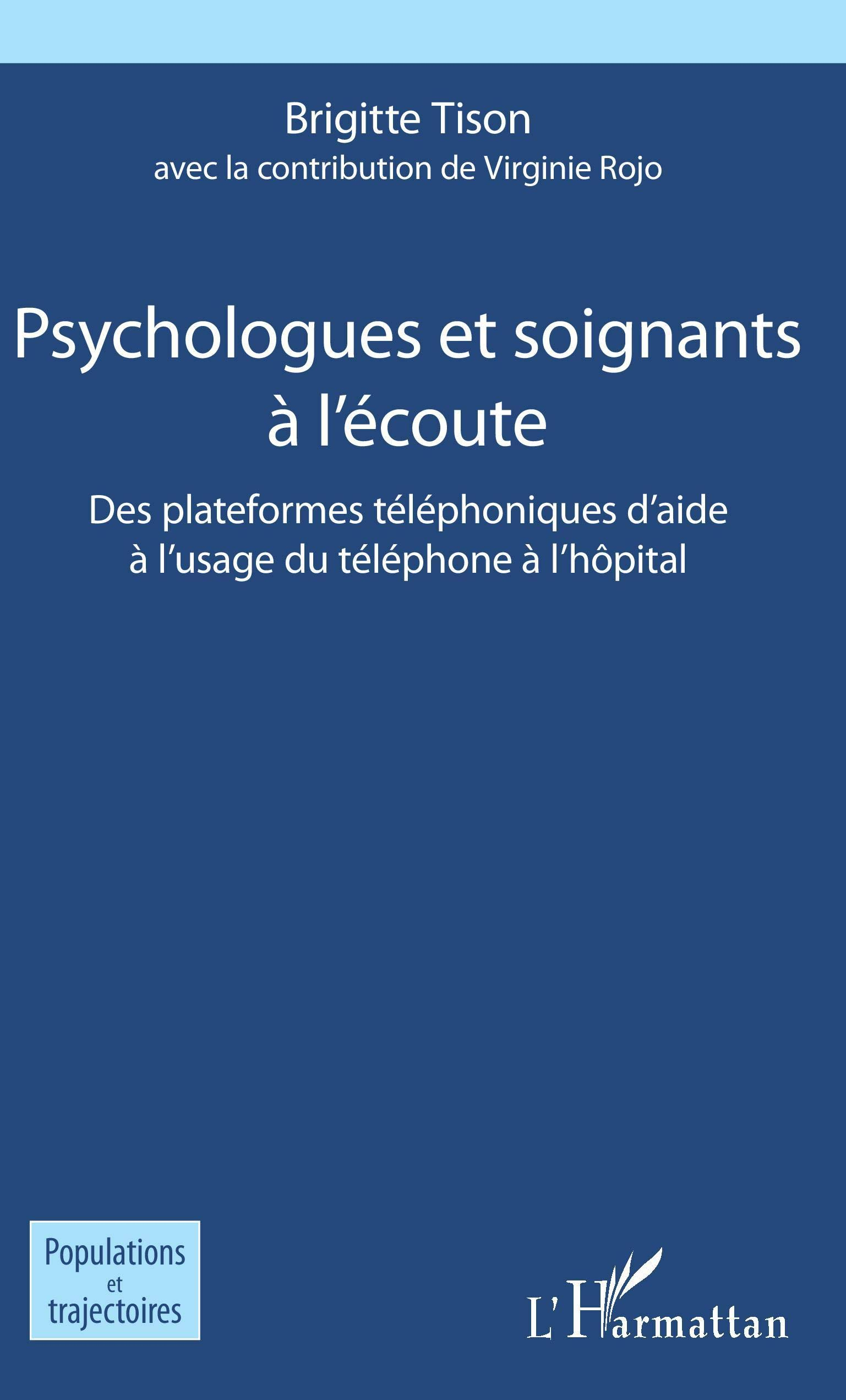 Psychologues et soignants à l'écoute : des plateformes téléphoniques d'aide à l'usage du téléphone à