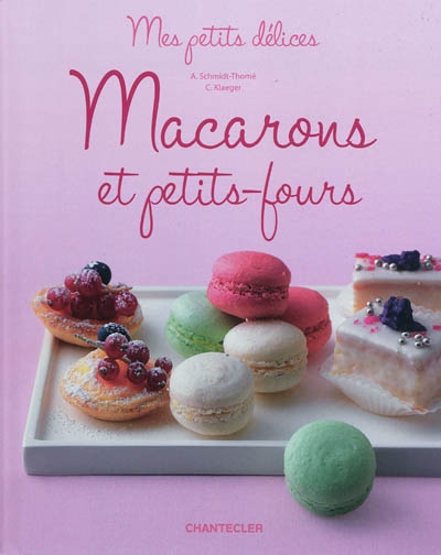 Macarons et petits fours