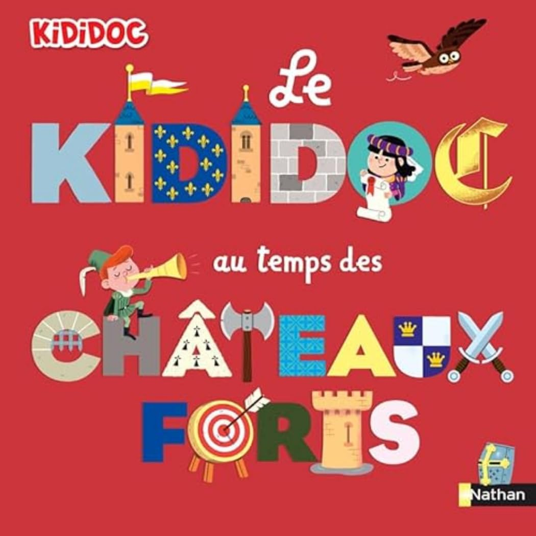 Le kididoc au temps de châteaux forts