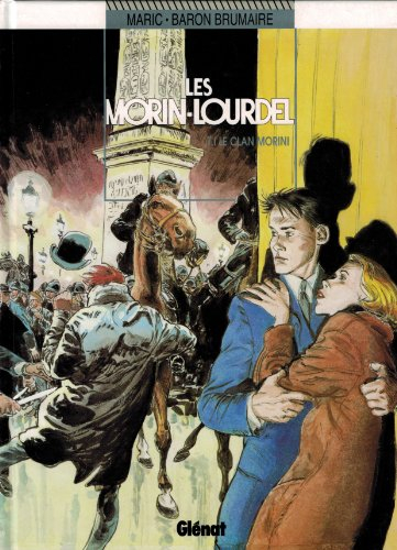 les morin-lourdel tome 1 : le clan morini