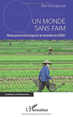 Générique de faim : nous pourrons nourrir le monde en 2050
