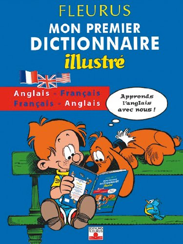 Mon premier dictionnaire illustré : anglais-français, français-anglais