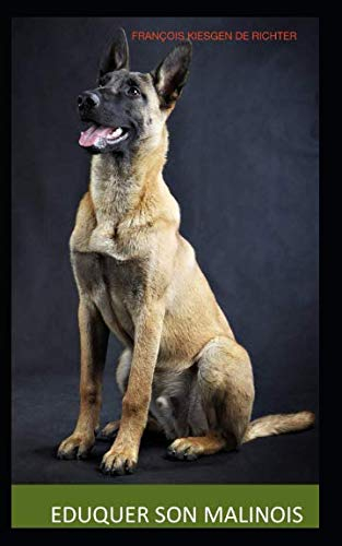 ÉDUQUER SON MALINOIS