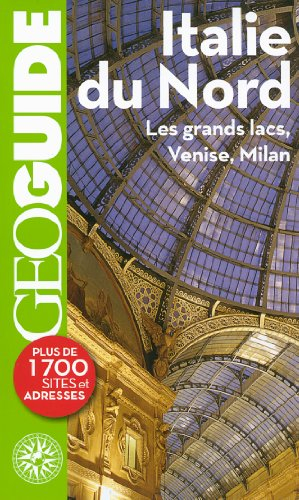 Italie du Nord : les grands lacs, Venise, Milan