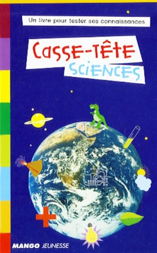 Casse-tête sciences : un livre pour tester ses connaissances
