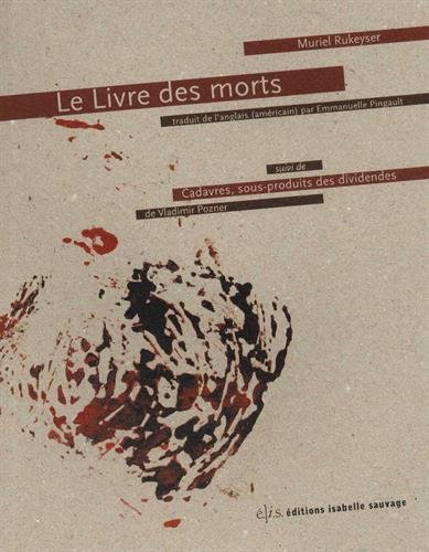 Le livre des morts. Cadavres, sous-produits des dividendes
