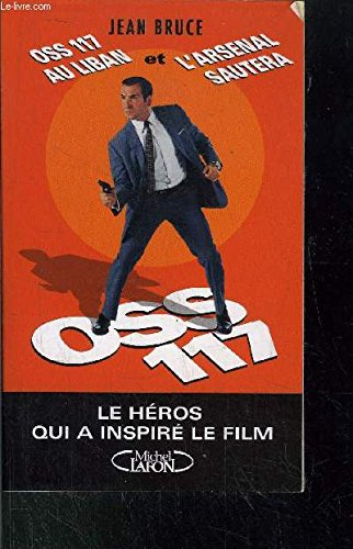 OSS 117 au Liban. L'arsenal sautera...