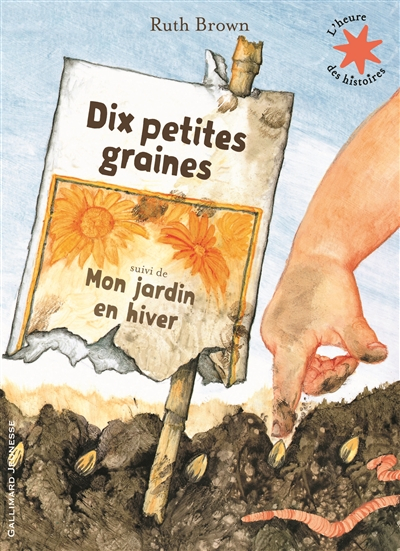 Dix petites graines. Mon jardin en hiver