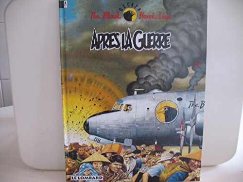The Black Hawk line. Vol. 4. Après la guerre