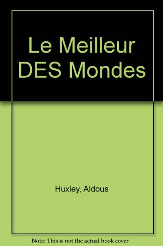 le meilleur des mondes